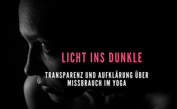 Transparenz und Aufklärung von jeder Art von Missbrauch im Yoga! - FindeDeinYoga.org