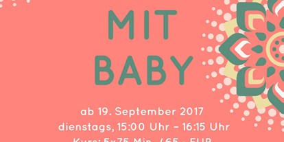Yogakurs - Kurssprache: Deutsch - Dachau - Flyer Yoga mit Baby Dachau - NEU ab September - Meine Yogaliebe