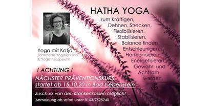 Yogakurs - Art der Yogakurse: Offene Kurse (Einstieg jederzeit möglich) - Thüringen - Katja Wehner - zertif. Yogalehrerin, Yogatherapeutin