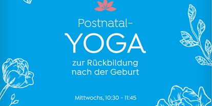 Yogakurs - Zertifizierung: 200 UE Yoga Alliance (AYA)  - Hannover - Rückbildungs-Yoga Hannover List