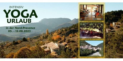 Yogakurs - Eventart: Yoga-Retreat - Yoga Retreat August 2023 – L’Adret de Cornillac (nördliche Provence- Drôme)