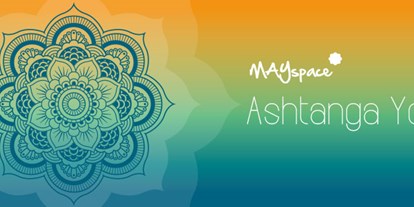 Yogakurs - Ispringen - MAYspace - Ashtanga Yoga