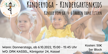 Yogakurs - Zertifizierung: 200 UE Yoga Alliance (AYA)  - Hessen Nord - Kinderyoga beim DRK Kassel - Kinderyoga für Kindergartenkinder