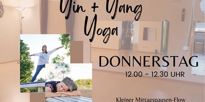 Yogakurs - geeignet für: Fortgeschrittene - Schwaig (Nürnberger Land) - Yin und Yang Yoga