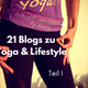Teil 1 - 21 Blogs rund um Yoga und Lifestyle - FindeDeinYoga.org