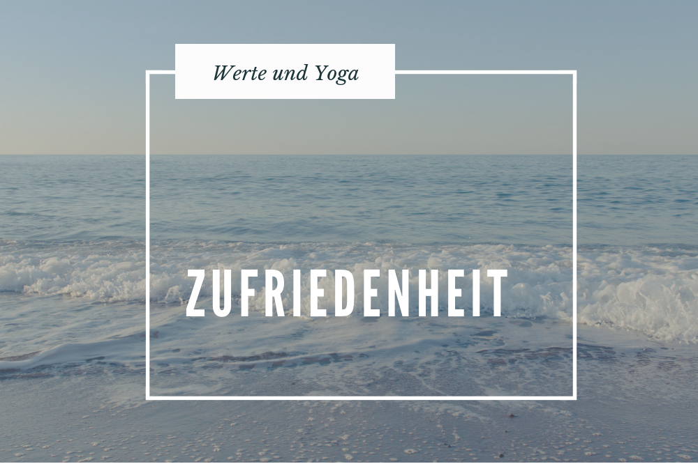 Yoga and Values: Satisfaction #10 - FindeDeinYoga.org