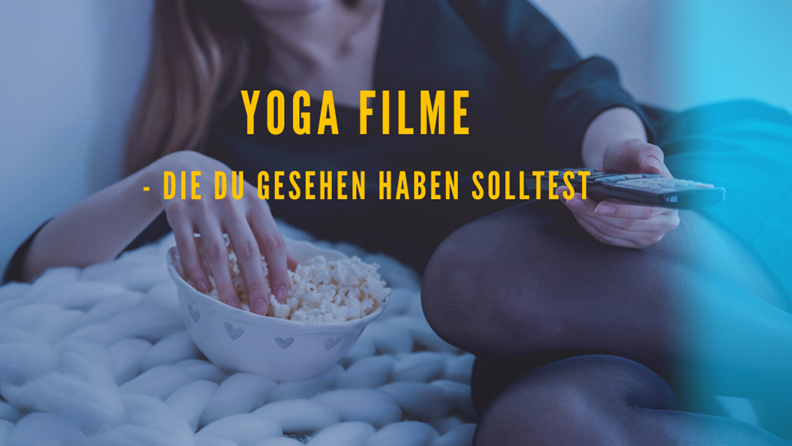 Kostenlose Yogafilme, die du gesehen haben solltest. - FindeDeinYoga.org