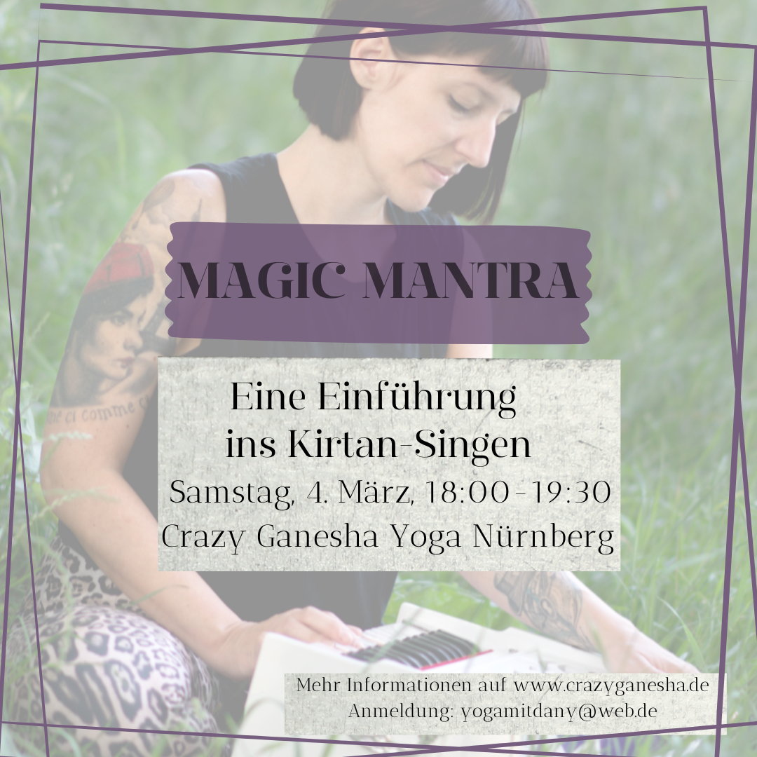 Yoga - Magic Mantra - Eine Einführung ins Kirtan-Singen