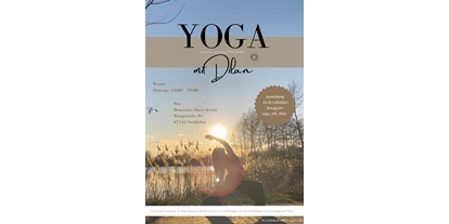 Yoga course - Ambiente: Modern - Schifferstadt - Hallo 🤍 

du wolltest schon immer mal Yoga 🧘🏼‍♀️ ausprobieren oder hattest auch schon Berührungspunkte und möchtest wieder einsteigen, dann starte genau jetzt 😉

Ab dem 08. Mai 2023 können wir gemeinsam Yoga praktizieren 🫶🏻 

Wenn du Interesse hast oder jemanden kennst, dann melde dich einfach bei mir ☺️ 

Anmeldung unter: 0176 32818493
Instagram: yoga_mit_dilan 

Ich freue mich auf dich 🤍

Deine Dilan ☀️

Die Kurse sind für Anfänger und schon Geübte geeignet. 

Wo:
DRK Ortsverein Neuhofen
Woogstraße 91
67141 Neuhofen

Wann: 
18:00 - 19:00 Uhr 




 - Yoga mit Dilan 