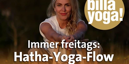 Yoga course - Kurse für bestimmte Zielgruppen: Kurse für Unternehmen - Billayoga: Hatha-Yoga-Flow in Felsberg, immer freitags 18 Uhr