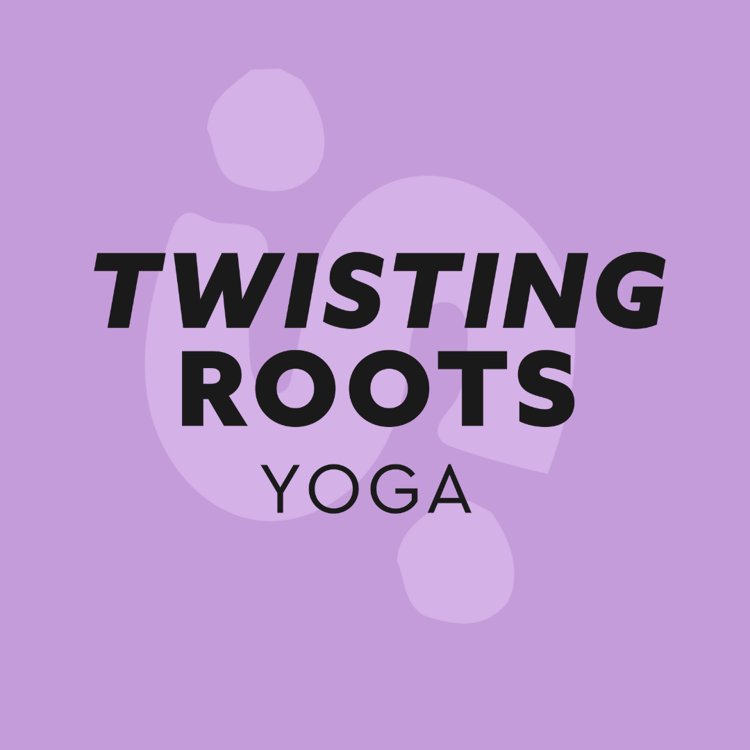 yoga - Twisting Roots Yoga