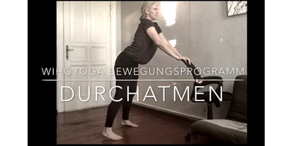 Yogakurs - Ambiente: Kleine Räumlichkeiten - Berlin-Stadt Bezirk Lichtenberg - Video Bewegungsprogramm 5 x 10 min. Schreibtischpausen - Wiebke Holler