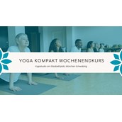 Yoga - Yoga Kompakt Wochenendkurs in München Schwabing - Yoga Kompaktkurs am Wochenende 20.-21.04.2024