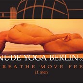 Yoga - https://scontent.xx.fbcdn.net/hphotos-xtp1/v/t1.0-9/10730830_10152781704719659_5024296013201372201_n.jpg?oh=ddf312e37efe71b0f5ad41663dad17ce&oe=5760AFB1 - Nude Yoga Berlin