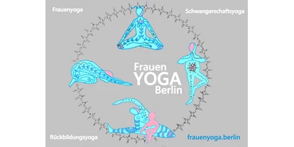 Yogakurs - geeignet für: Schwangere - Deutschland - Frauen YOGA Berlin
für Empowerment und Selbstverwirklichung - Frauen YOGA Berlin in Schöneweide und in Rudow