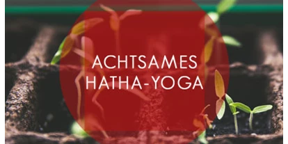 Yoga course - Art der Yogakurse: Geschlossene Kurse (kein späterer Einstieg möglich) - Dortmund - Mittwochs 18: 00 -19:45 Uhr/ 19:45 Uhr -21:15 00 Uhr

Donnerstags 18 00 -19 30 Uhr
Fraitags 17:00 - 18:30 Uhr
Für alle geeignet

Praktische und erfahrbare Bewusstseinsforschung am eigenen Leib, die Dich entspannt, befreit und innerlich wachsen lässt.
Geübt wird klassisches Hatha-Yoga nach Sivananda/Yoga Vidya. Deine individuellen Bedürfnisse werden berücksichtigt. Voll mit wohliger Entspannung, erfrischenden Körper- und nährenden Atemübungen. - BEWUSST-SEIN