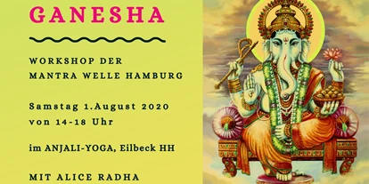 Yoga course - Kurssprache: Spanisch - Hamburg-Stadt Eilbek - Ganesha Mantra Workshop in Hamburg am 1. August - Alice Radha Yoga