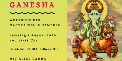 Yoga course - geeignet für: Dickere Menschen - Hamburg-Stadt Winterhude - Ganesha Mantra Workshop in Hamburg am 1. August - Alice Radha Yoga