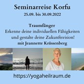 Yoga - Seminarreise Korfu - Seminarreise Korfu 25.09. bis 30.09.2022 6 Tage je 3h Seminar am Vormittag mit Jeannette Krüssenberg  Traumfänger - Erkenne deine individuellen Fähigkeiten und gestalte deine Zukunftsvision- ermächtig