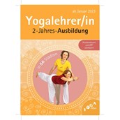 Yoga Ausbildung: Yogalehrerausbildung- 2 Jahresausbildung mit ZPP-Anerkennung - 2 Jahres Ausbildung YogalehrerIn