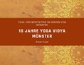 Yoga: 10 Jahre Yoga Vidya Münster - Komm vorbei! - Hatha-Yoga Präventionskurs für Anfänger