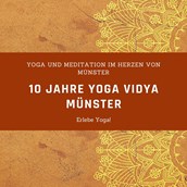 Yogakurs - 10 Jahre Yoga Vidya Münster - Komm vorbei! - Hatha-Yoga Präventionskurs für Anfänger