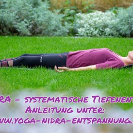 Yoga: Yoga Nidra Anleitung
Download unter www.yoga-nidra-entspannung.de - Yogaschule Devi