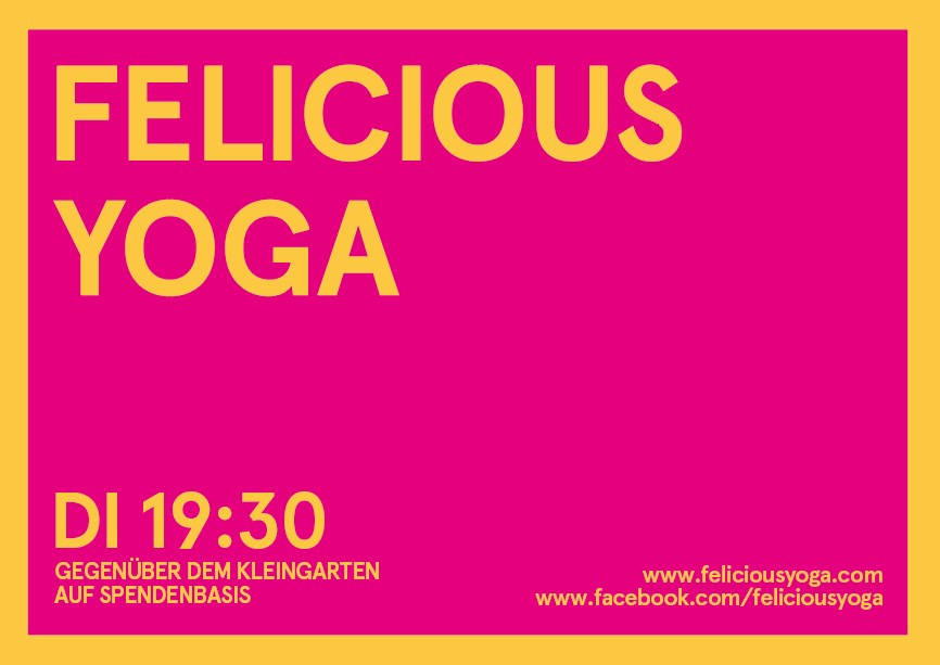 Yoga: FELICIOUS YOGA: DI, 19:30 in der Reichenbergerstraße 65, und im Sommer auf dem Tempelhofer Feld - Felicious Yoga