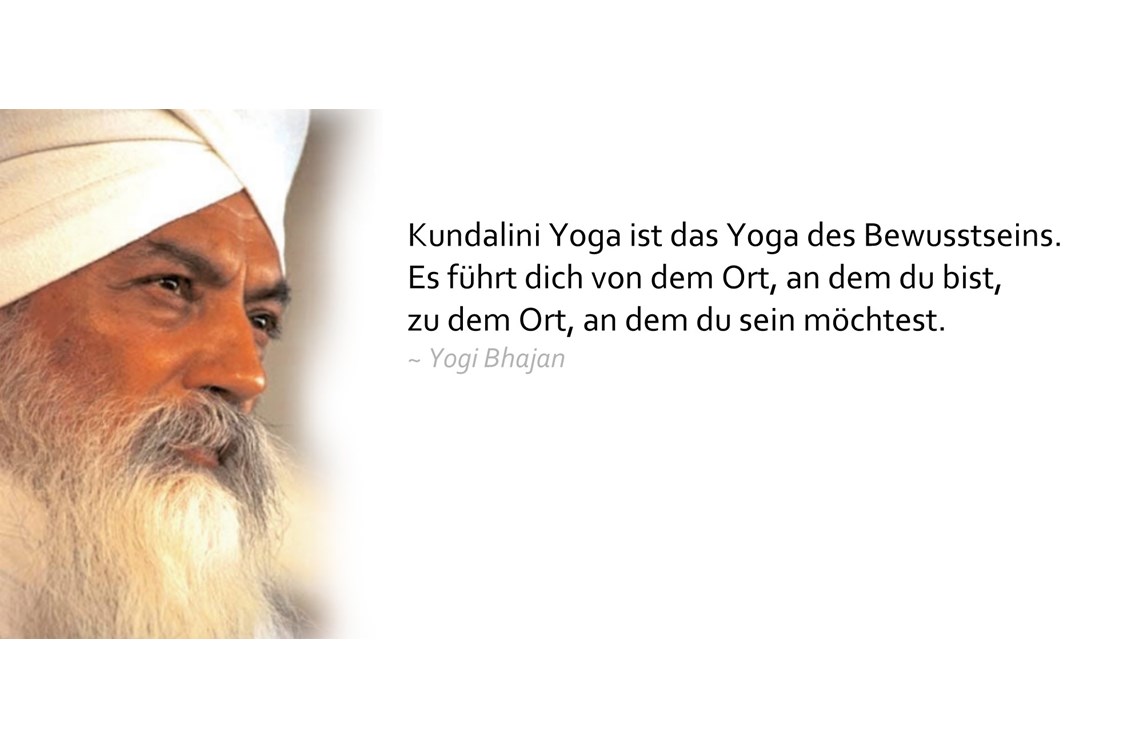 Yoga: Yogi Bhajan Zitat - Kundalini Yoga in Bergisch Gladbach mit James