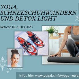 Yogaevent: Yoga und Schneeschuhwandern, Foto Yoga Retreat im März  - Yoga, Schneeschuhwandern und Detox-Light März 2023