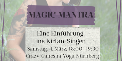 Yogakurs - Deutschland - Magic Mantra - Eine Einführung ins Kirtan-Singen