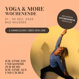 Yogaevent: Yoga&More Retreat - ATME LEBE LÄCHLE - YogaRetreat für Dich 