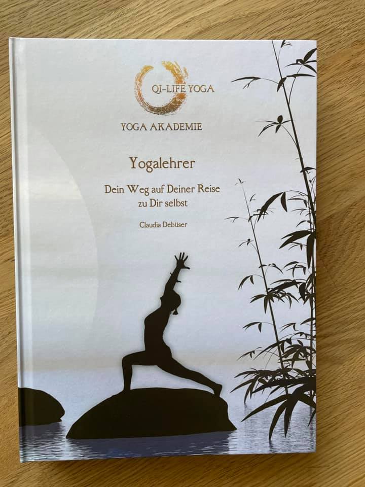 Yogalehrer Ausbildung: Buch zur Ausbildung - Qi-Life Yogalehrer Ausbildung 220h