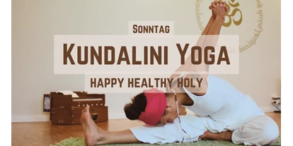 Yoga course - Kurse für bestimmte Zielgruppen: Momentan keine speziellen Angebote - Kundalini Yoga, Happy Healthy Holy - Kraftvoll durch die dunkle Jahreszeit, Kundalini Yoga online mit preetjaipal.de
