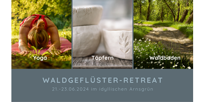 Yogakurs - Deutschland - Yoga, Töpfern und Waldbaden - Waldgeflüster-Retreat