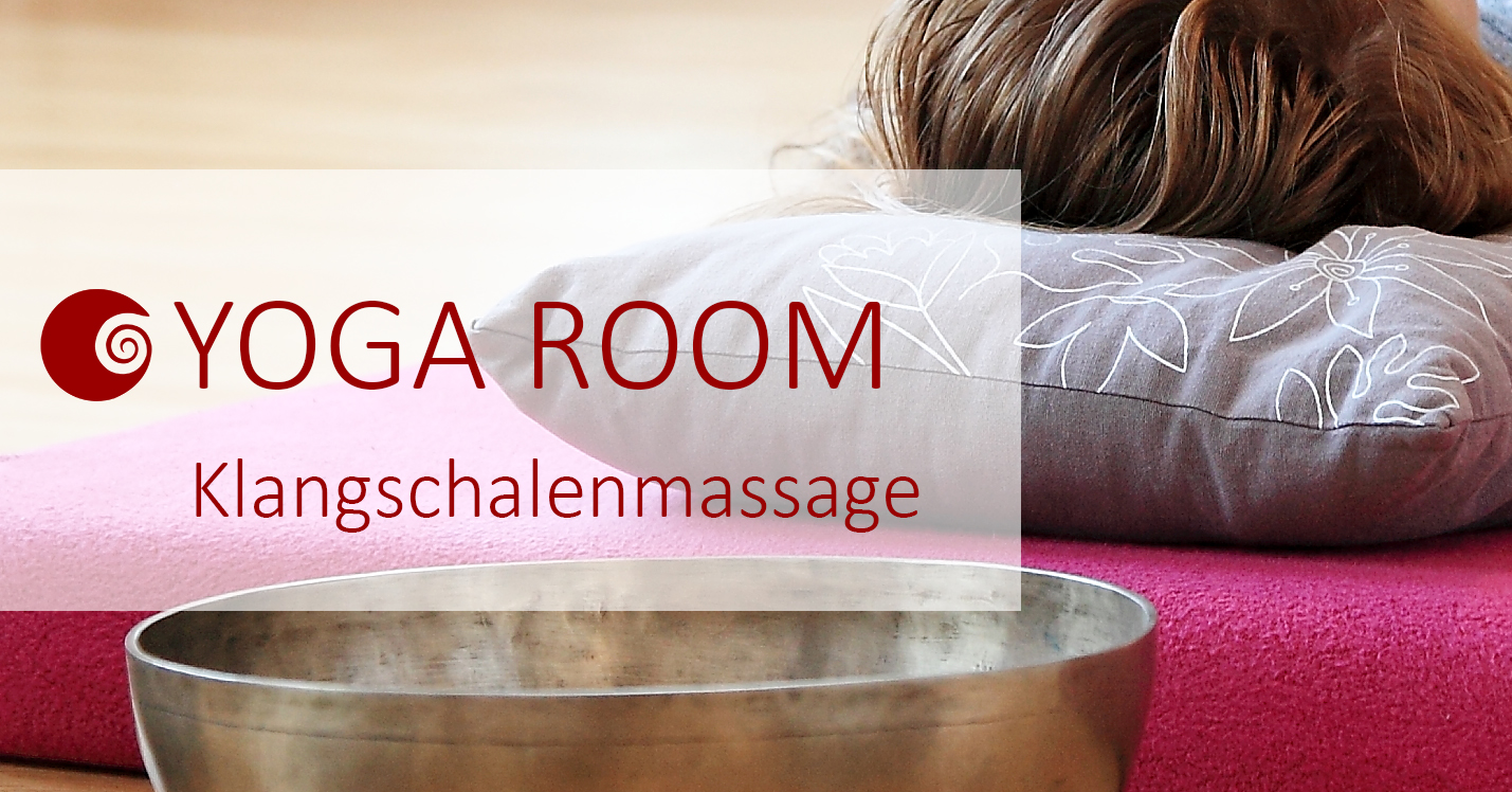 Yoga: Klangschalenmassage - Yoga Room Chemnitz