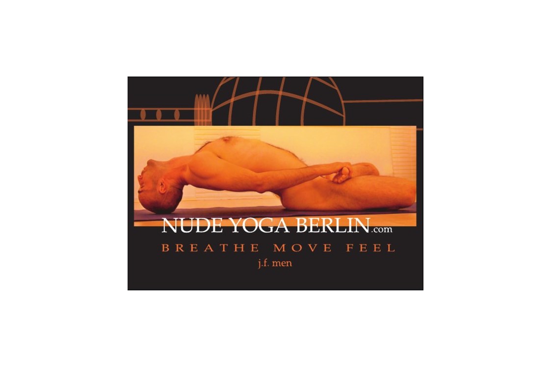 Yoga: https://scontent.xx.fbcdn.net/hphotos-xtp1/v/t1.0-9/10730830_10152781704719659_5024296013201372201_n.jpg?oh=ddf312e37efe71b0f5ad41663dad17ce&oe=5760AFB1 - Nude Yoga Berlin