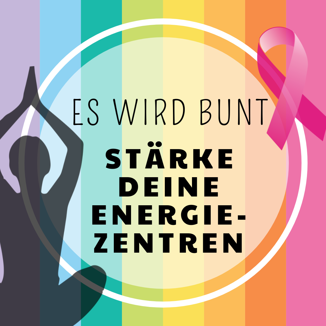 Yogakurs - Remseck am Neckar - Es wird bunt - Ein Reise durch deine 8. Chakren - Yoga und Krebs 