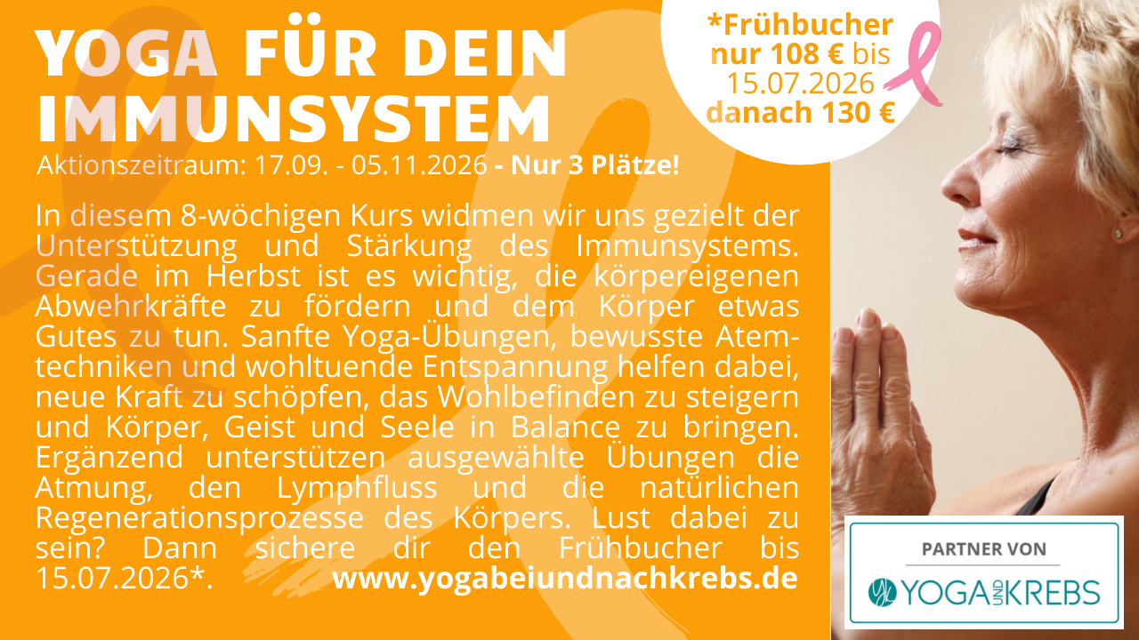 Yoga course - Baden-Württemberg - Yoga bei und nach Krebs – Immunsystem stärken & neue Kraft schöpfen | 8 Wochen 