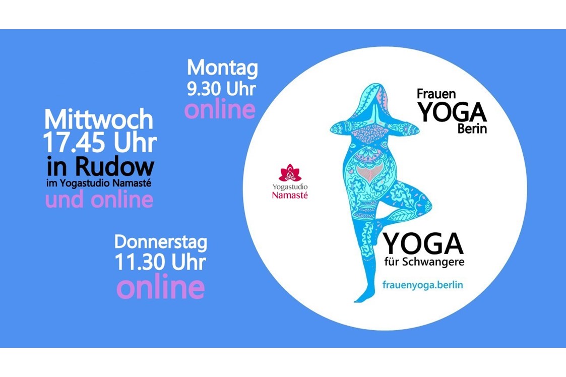 Yoga: Schwangerschaftsyoga in Rudow und Schöneweide und auch online 3x pro Woche! - Frauen YOGA Berlin in Schöneweide und in Rudow