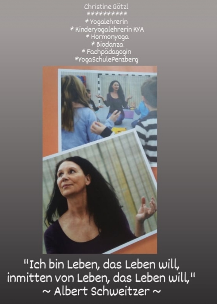 Yoga: * Yogalehrerin * Kinderyogalehrerin KYA seit 2009 
* Hormonyoga  * Biodanza * YogaSchulePenzberg seit 2019 * Fachpädagogin  - Yogagarten / Yogaschule Penzberg Bernhard und Christine Götzl