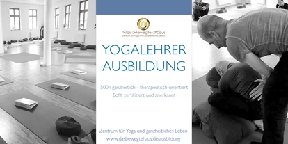 Yoga course - Ausbildungsdauer: 24 Monate - Yogalehrerausbildung- Das Bewegte Haus Halle - Yogalehrer Ausbildung 500h BdfY - Zentrum für Yoga & ganzheitliches Leben Halle/Saale