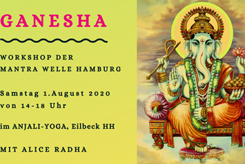 Yoga: Ganesha Mantra Workshop in Hamburg am 1. August - Alice Radha Yoga