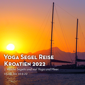 Yoga: Segel und Yoga Retreat in Kroatien September 2022 - YOGA MACHT STARK